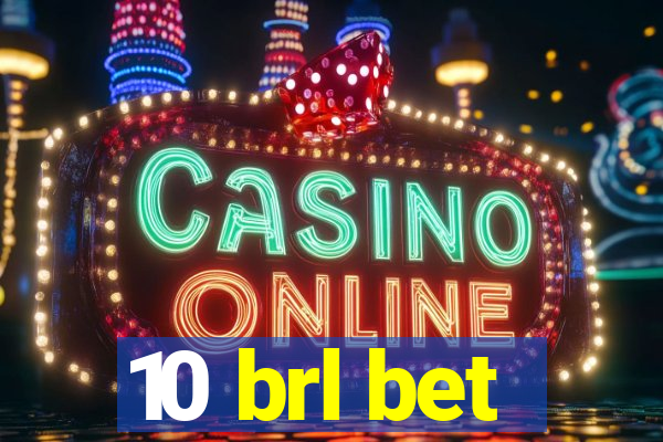 10 brl bet